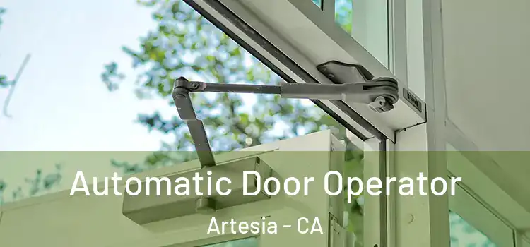 Automatic Door Operator Artesia - CA