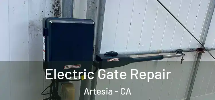 Electric Gate Repair Artesia - CA